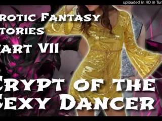 Tempting fantasy stories 7: crypt of the provocative dancer